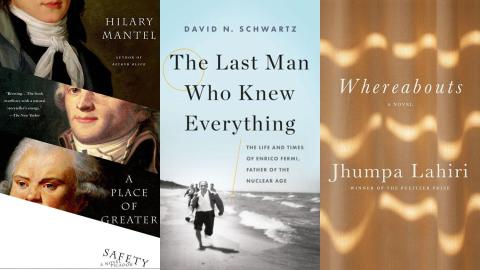 Book covers from left to right: A Place of Greater Safety, The Last Man Who Knew Everything: The Life and Times of Enrico Fermi, Father of the Nuclear Age and Whereabouts